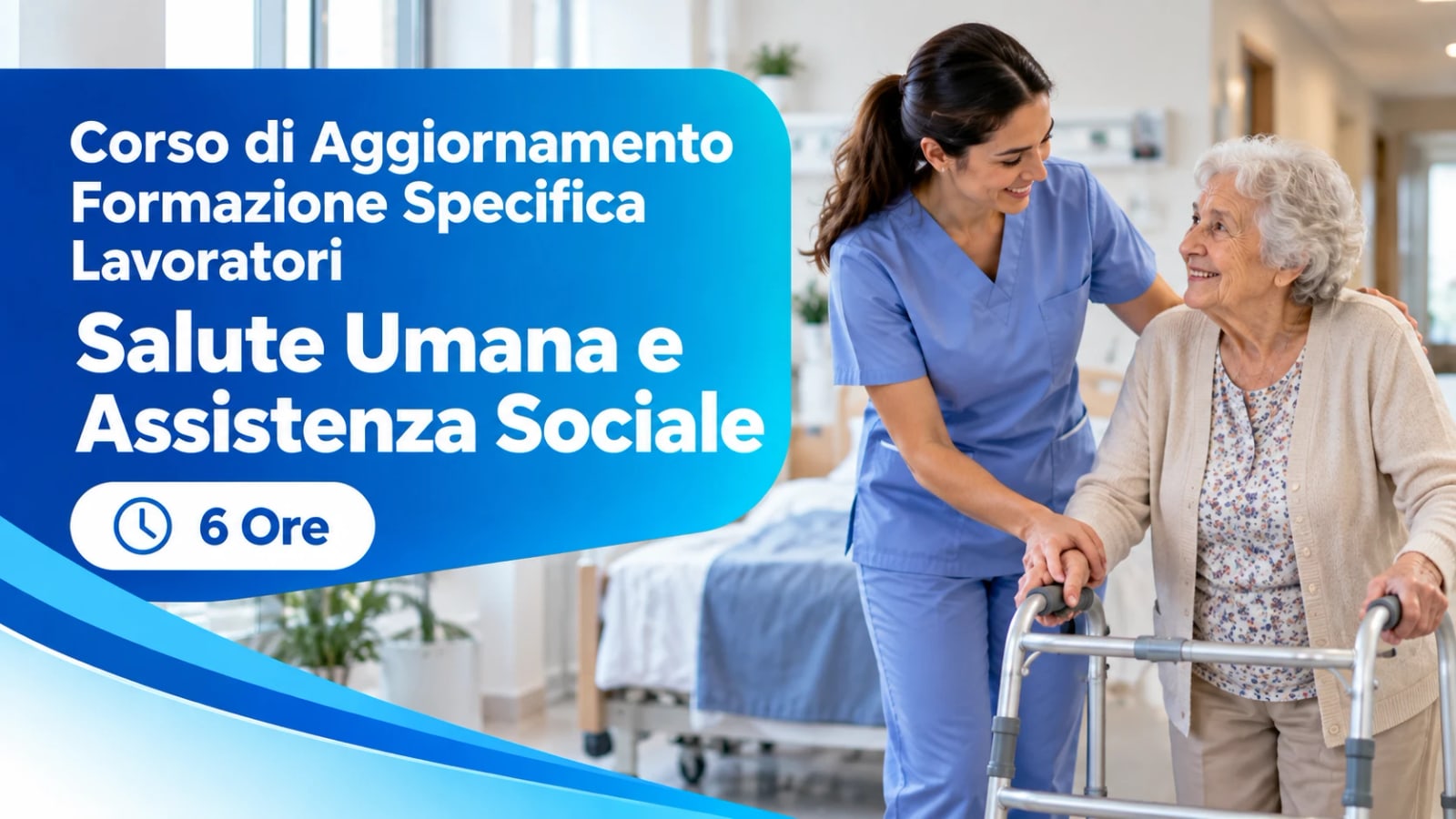 Corso di Aggiornamento Formazione Specifica Lavoratori — Salute Umana e Assistenza Sociale — 6 Ore
